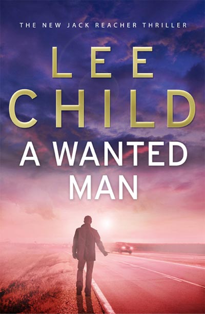 A_Wanted_Man_by_Lee_Child
