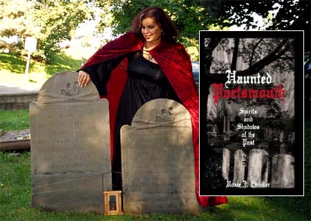Roxie Zwicker author of Haunted Portsmouth on SeacoastNH.com